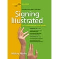 thumbnail image 1 of Pre-Owned Signing Illustrated: The Complete Learning Guide (Paperback) 039953041X 9780399530418, 1 of 1