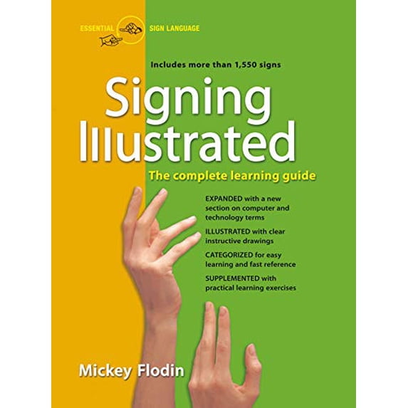 Pre-Owned Signing Illustrated: The Complete Learning Guide (Paperback) 039953041X 9780399530418