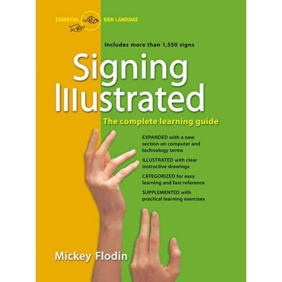 Pre-Owned Signing Illustrated: The Complete Learning Guide (Paperback) 039953041X 9780399530418