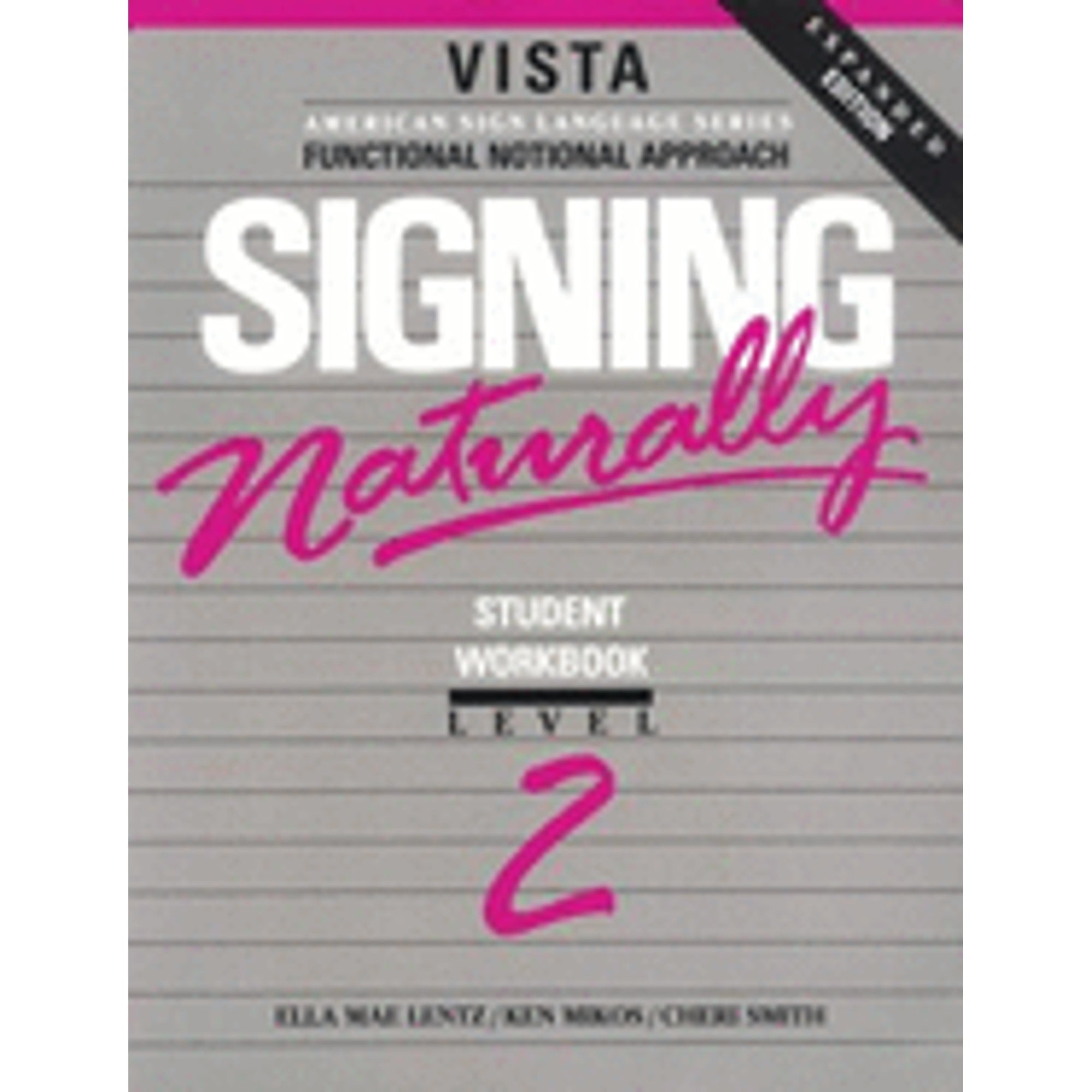 Pre-Owned Signing Naturally: Student Videotexts and Workbook - Level Two (Paperback) by Cheri Smith, Ella M Lentz, Ken Mikos