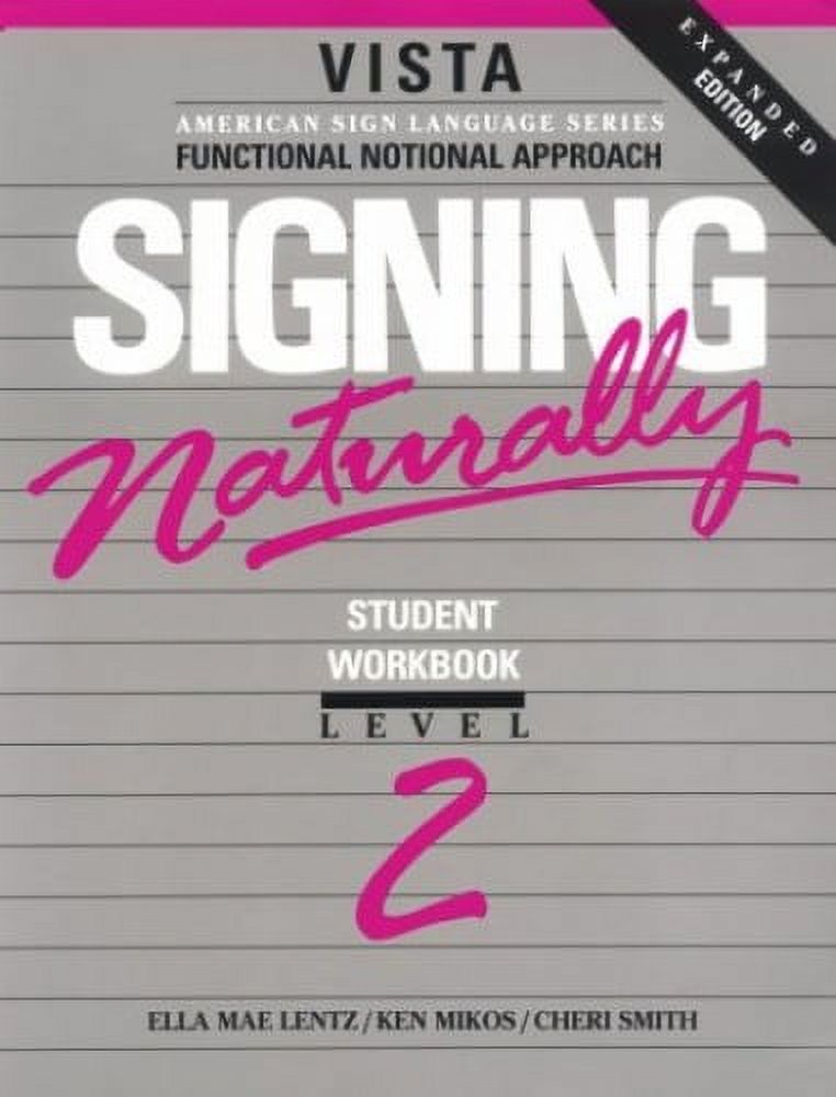 Pre-Owned Signing Naturally: Student Videotexts and Workbook - Level Two (Paperback) by Cheri Smith, Ella M Lentz, Ken Mikos