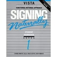 thumbnail image 1 of Pre-Owned Signing Naturally: Student Workbook, Level 1 (Vista American Sign Language: Functional Notation Approach), 9781581211276, 1581211279, Paperback,, 1 of 1