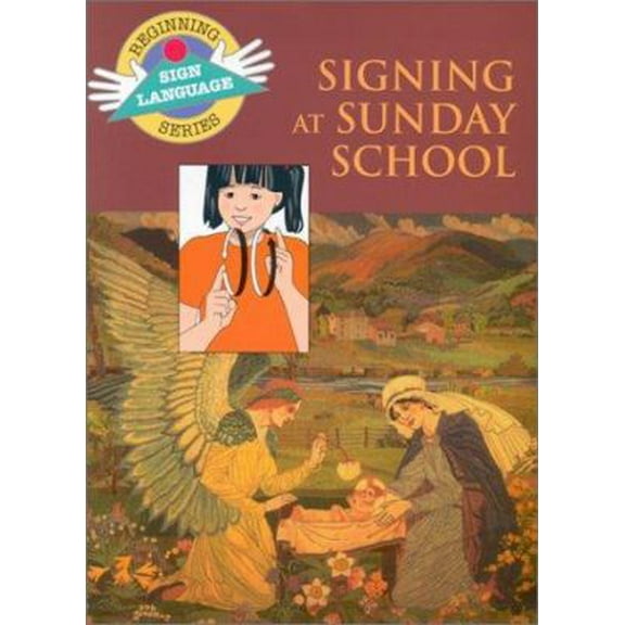 Pre-Owned Signing at Sunday School (Beginning Sign Language Series) (Paperback) 0931993997 9780931993992