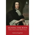 thumbnail image 1 of Signing the Body: Marks on Skin in Early Modern France, (Paperback), 1 of 1