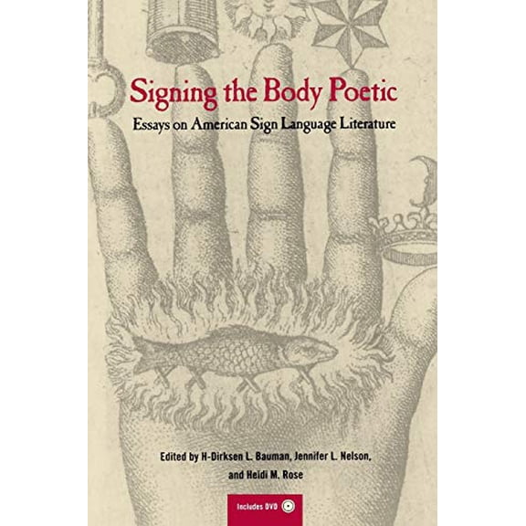 Pre-Owned Signing the Body Poetic: Essays on American Sign Language Literature