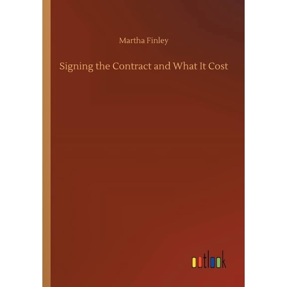 Signing the Contract and What It Cost (Paperback)