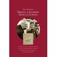 thumbnail image 1 of Signora, a lei niente mani, io la bacio: Pennellate di storia di una grande industria. La città è L'Aquila, la fabbrica è l'Italtel. I protagonisti: lavoratori, manager e organizzazioni sindacali (Pap, 1 of 1