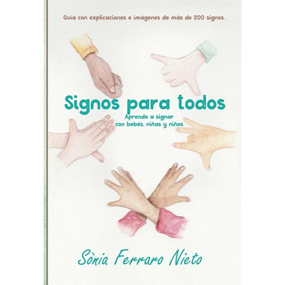 Pre-Owned Signos para todos : Aprende a signar con bebés, niñas y niños. (Paperback)