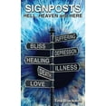 thumbnail image 1 of Signposts: Hell, Heaven and Here, (Hardcover), 1 of 1