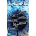 thumbnail image 1 of Pre-Owned Signposts: Hell, Heaven and Here Hardcover, 1 of 1