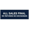 thumbnail image 1 of Signs ByLITA Basic All Sales Final No Refunds No Exchanges Sign - Laser-Engraved Lettering | Durable ABS Plastic | Vibrant Colors | Powerful Foam Tape (Navy Blue / White) - Small, 1 of 2