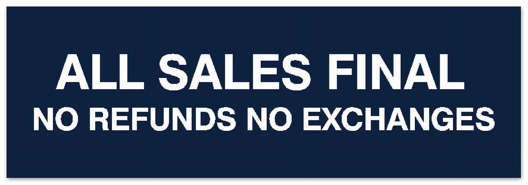 Signs ByLITA Basic All Sales Final No Refunds No Exchanges Sign Laser