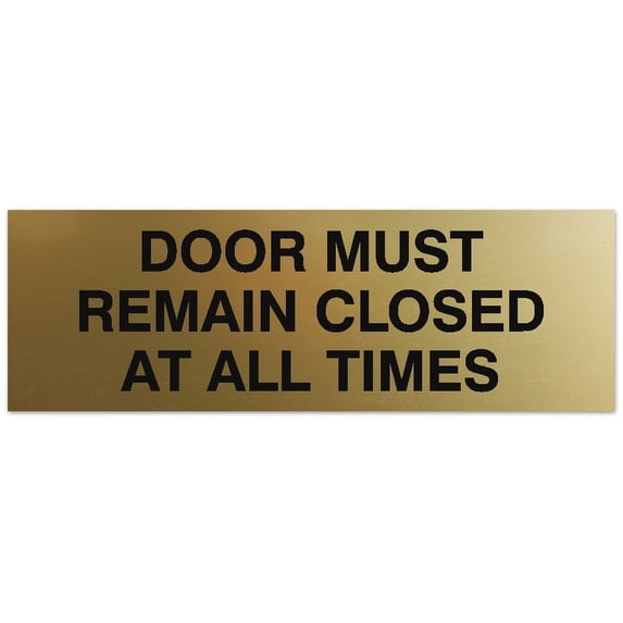 Signs ByLITA Basic Door Must Remain Closed At All Times Sign | Easy ...