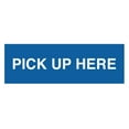 thumbnail image 1 of Signs ByLITA Basic Pick Up Here Sign (Blue) - Medium, 1 of 6