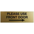 thumbnail image 1 of Signs ByLITA Basic Please Use Front Door Right Sign - Laser-Engraved Lettering | Durable ABS Plastic | Vibrant Colors | Powerful Foam Tape (Brushed Gold) - Medium, 1 of 3