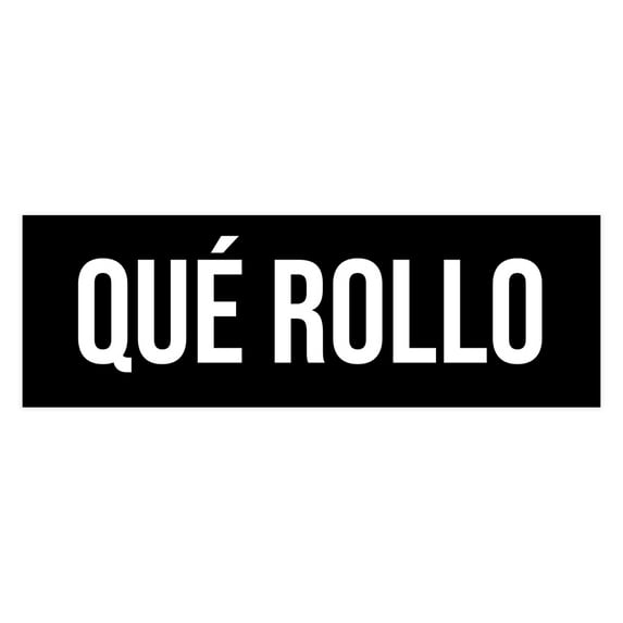 Signs ByLITA Basic Qué Rollo Sign (Black) - Large