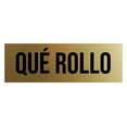 thumbnail image 1 of Signs ByLITA Basic Qué Rollo Sign (Brushed Gold) - Small, 1 of 6