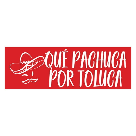 Signs ByLITA Basic Que Pachuca Por Toluca Sign (Red) - Large