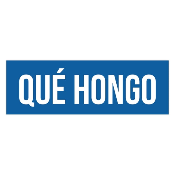 Signs ByLITA Basic Que hongo Sign (Blue) - Small