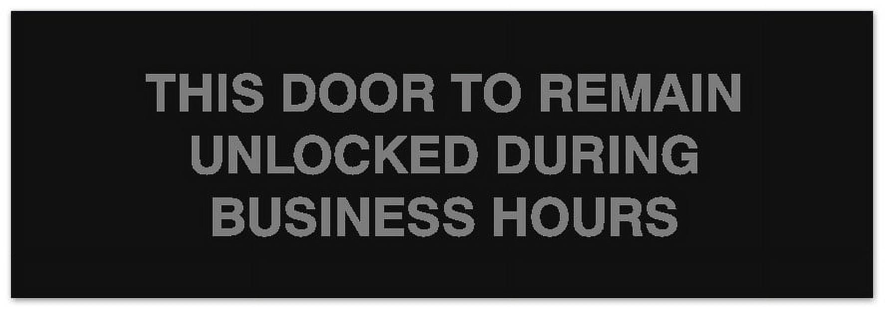 Acryl-Schild „Door Must Remain Unlocked During Business Hours“ – Schwarz, 20,3x10,2 Cm, Mit Klebeband