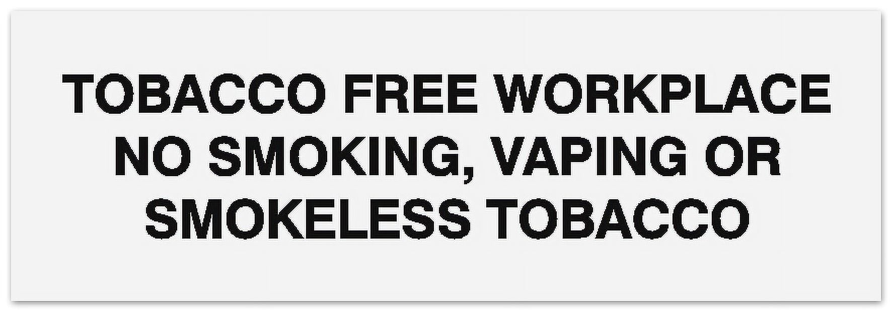 Signs ByLITA Basic Tobacco Free Workplace No smoking, vaping or smokeless  tobacco Sign - Laser-Engraved Lettering | Durable ABS Plastic | Vibrant  Colors | Powerful Foam Tape (White) - Small