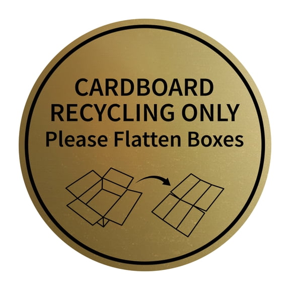Signs ByLITA Circle Cardboard Recycling Only Please Flatten Boxes Sign (Brushed Gold) - Small
