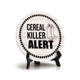 thumbnail image 1 of Signs ByLITA Circle Cereal Killer Alert Wood Color Table Sign (5x5"), 1 of 4