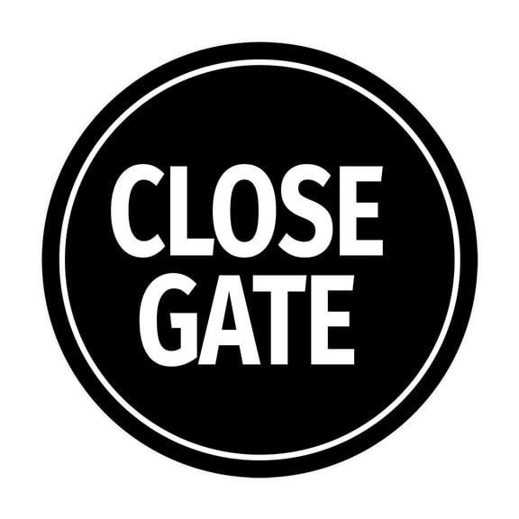 Signs ByLITA Circle Close Gate Sign (Black) - Medium