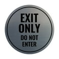 thumbnail image 1 of Signs ByLITA Circle Exit Only Do Not Enter Sign (Brushed Silver) - Medium 6", 1 of 4