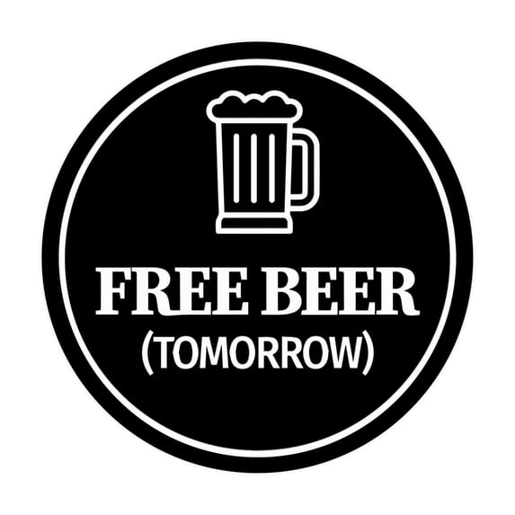 Signs ByLITA Circle Free Beer (Tomorrow) Sign (Black) - Small