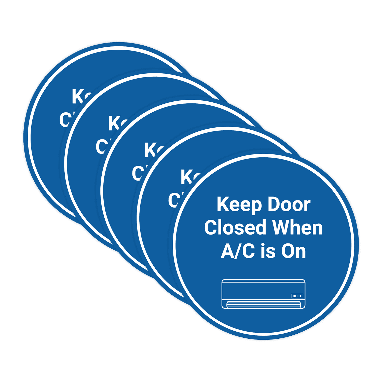 2705 Sign Signs ByLITA Circle Keep Door Closed When A/C is On Sign (Blue) - Small ...
