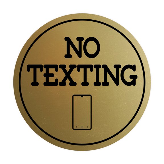 Signs ByLITA Circle No texting (Cellphone) Sign (Brushed Gold) - Small