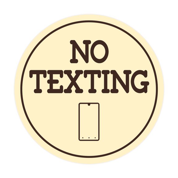 Signs ByLITA Circle No texting (Cellphone) Sign (Ivory/Dark Brown) - Small