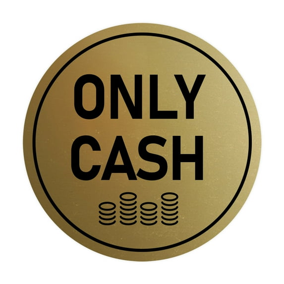 Signs ByLITA Circle Only Cash Sign (Brushed Gold) - Medium