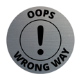 thumbnail image 1 of Signs ByLITA Circle Oops, Wrong Way Sign (Brushed Silver) - Medium, 1 of 7
