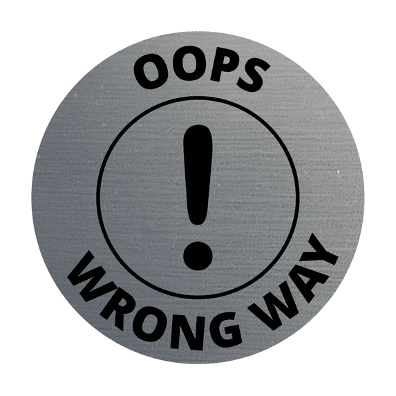 Signs ByLITA Circle Oops, Wrong Way Sign (Brushed Silver) - Medium