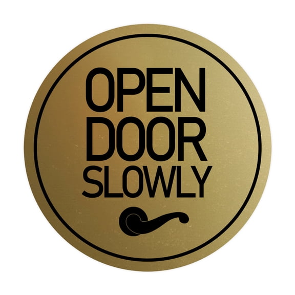 Signs ByLITA Circle Open Door Slowly Sign (Brushed Gold) - Small