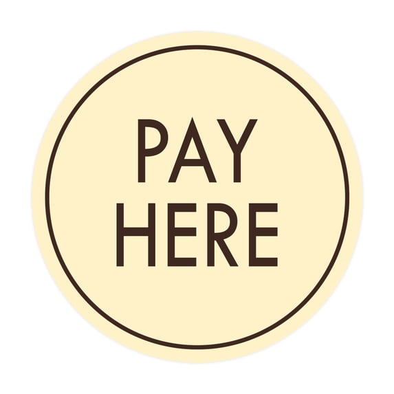 Pay Store Sign Signs ByLITA Circle Pay Here Sign (Ivory/Dark Brown) - Large - Walmart.com