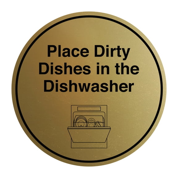 Signs ByLITA Circle Place Dirty Dishes in the Dishwasher Sign (Brushed Gold) - Medium