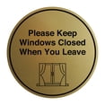 thumbnail image 1 of Signs ByLITA Circle Please Keep Windows Closed When You Leave Sign (Brushed Gold) - Large, 1 of 8