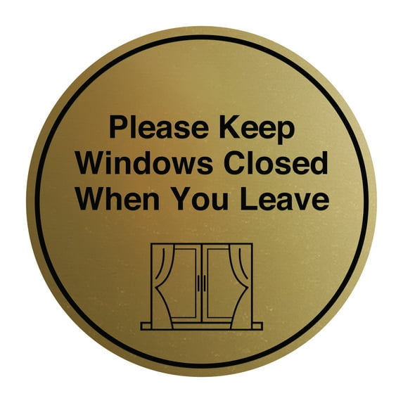 Signs ByLITA Circle Please Keep Windows Closed When You Leave Sign (Brushed Gold) - Large