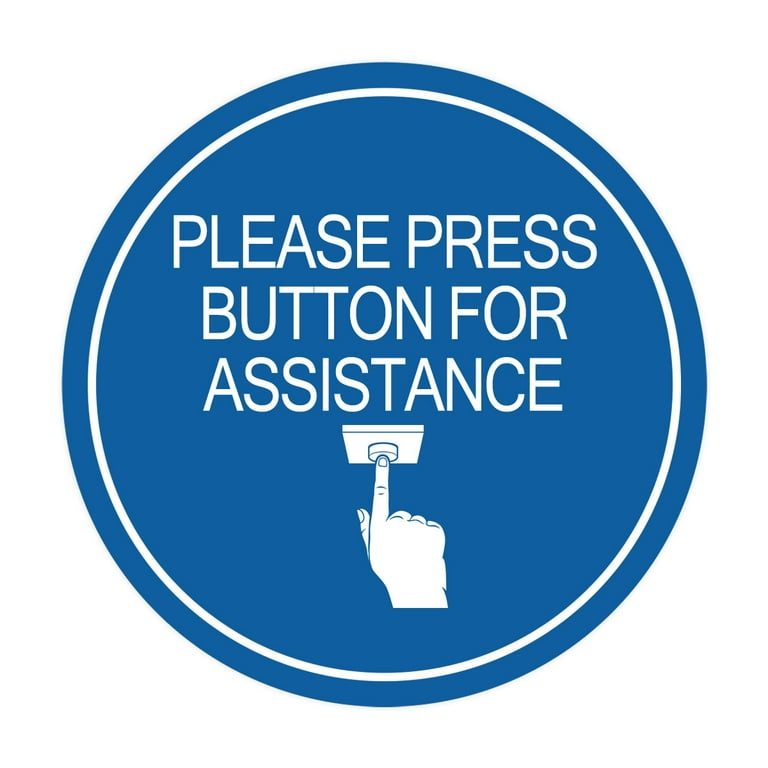 Signs ByLITA Circle Please Press Button For Assistance (hand