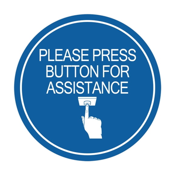 Signs ByLITA Circle Please Press Button For Assistance (hand on button) Sign (Blue) - Small