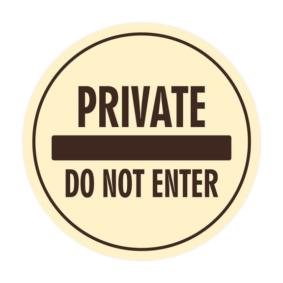 Signs ByLITA Circle Private Do Not Enter Sign (Ivory/Dark Brown) - Large