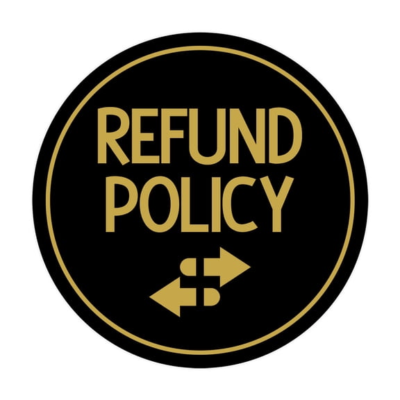Signs ByLITA Circle Refund Policy Sign (Black /Gold) - Small