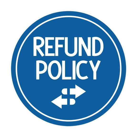 Signs ByLITA Circle Refund Policy Sign (Blue) - Small