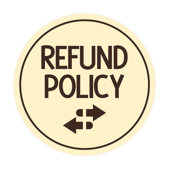 Signs ByLITA Circle Refund Policy Sign (Ivory/Dark Brown) - Small