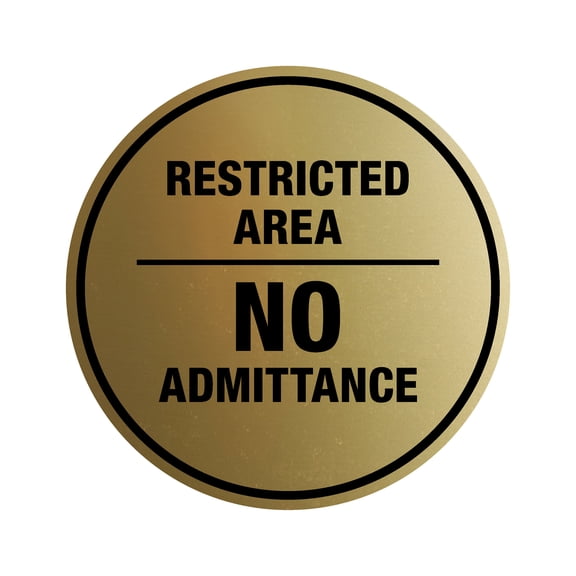 Signs ByLITA Circle Restricted Area No Admittance Sign (Brushed Gold) - Medium
