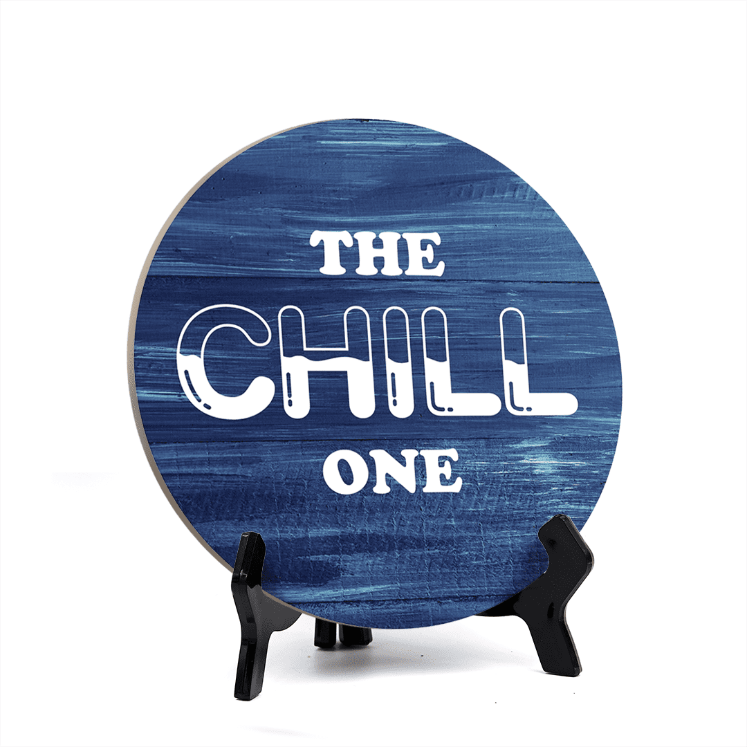Signs ByLITA Circle Round The Chill One Table Sign Blue Wood (5x5 ...