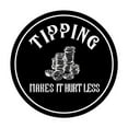 thumbnail image 1 of Signs ByLITA Circle Tipping Makes It Hurt Less Sign (Black) - Small, 1 of 6